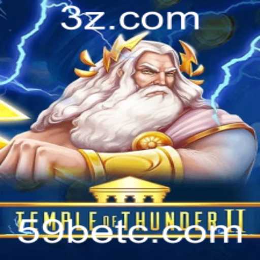 Descubra o Mundo Empolgante de TempleofThunderII com 59bet.com