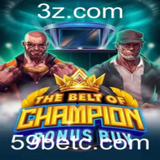 Desvendando TheBeltOfChampionBonusBuy: A Nova Sensação do 59bet.com